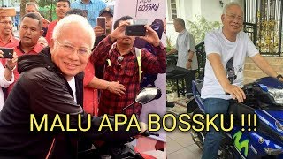 'MALU APA BOSSKU' tag line NAJIB RAZAK mendekati budak-budak motor