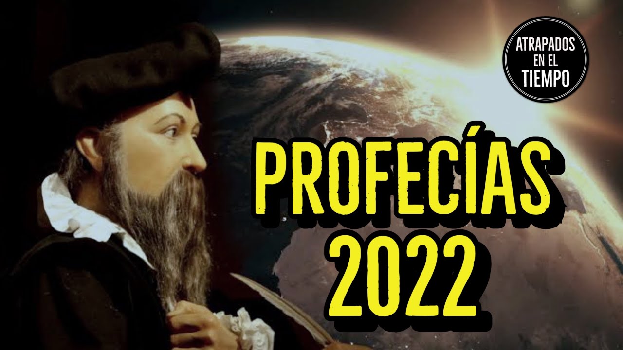 PROFECÍAS 2022