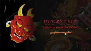 Mötley Crüe - White Punks On Dope (Official Audio)