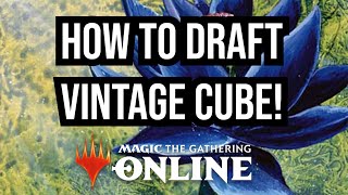 How to Draft Vintage Cube! | Limited Level-Ups | Magic: The Gathering Draft