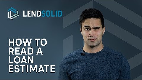 How to Read a Loan Estimate for Your Refinance