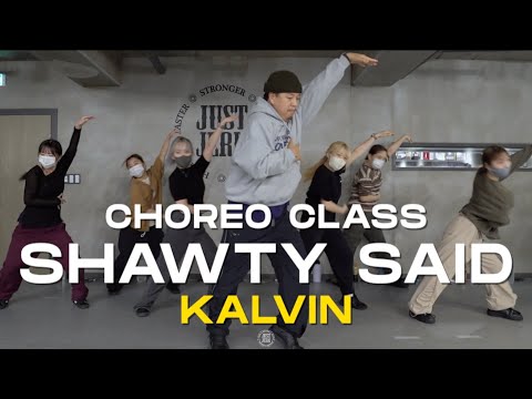 KALVIN Class | Uzuhan - Shawty Said | @JustjerkAcademy