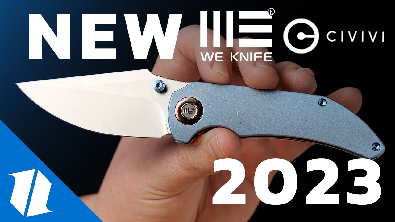 NEW WE & Civivi Knives 2023 - The Tip of The Iceberg 