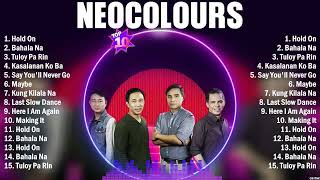 Neocolours Greatest Hits ~ OPM Music ~ Top 10 OPM Hits of All Time