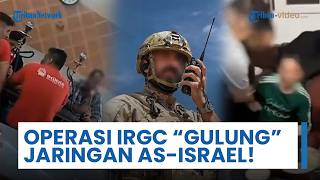 Operasi Besar-besaran IRGC Iran: Berhasil Tangkap Puluhan Kelompok Terkait AS dan Israel