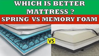 Memory Foam vs Spring Mattress | Which is better ? Full Comparison