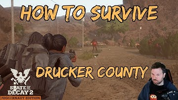 Walkthrough + Tips- State of Decay 2 Update 33 - Drucker Part 1- Foothold