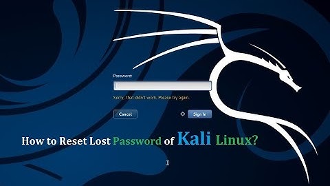 How to Reset Lost Password of Kali Linux?