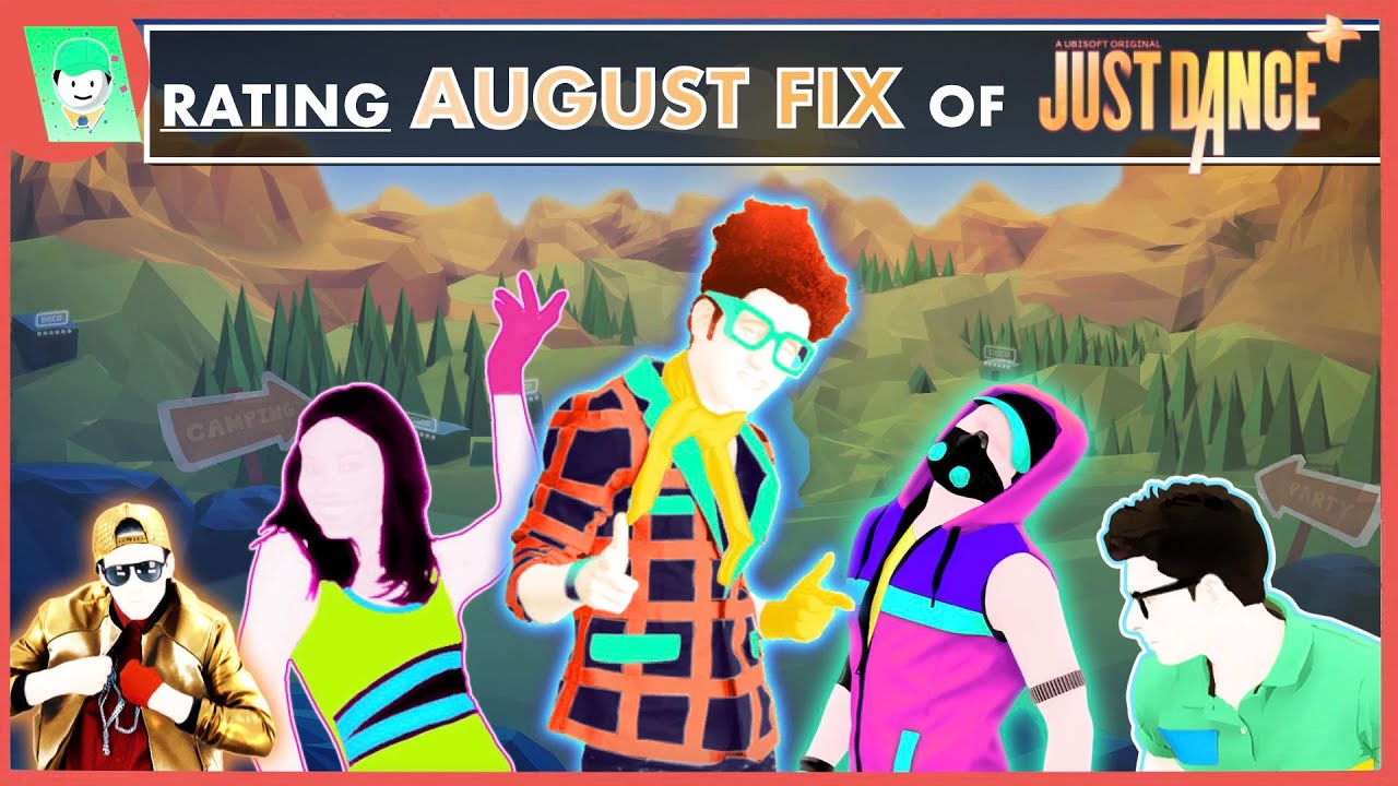 RATING AUGUST FIXED MAPS OF JUST DANCE + (PLUS) RATING AUGUST FIXED MAPS OF JUST DANCE + (PLUS)