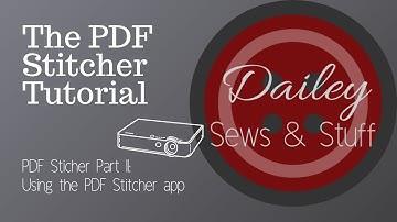PDF Stitcher Part II: The PDF Stitcher Tutorial