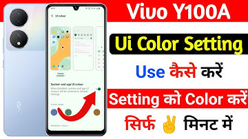how to use ui color new feature vivo y100a | vivo y100a ui color setting use kaise kare