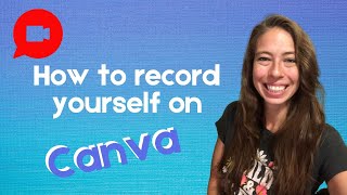 How to record yourself on Canva- Video feature