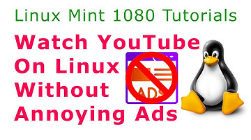 Watch YouTube On Linux Without Annoying Ads