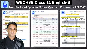Class 11 English-B Reduced Syllabus, New Question Pattern for HS 2022 |  Study Pattern | WBCHSE |