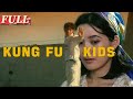 【ENG SUB】Kung Fu Kids | Action/Kung Fu | China Movie Channel ENGLISH