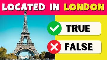 True or False Quiz! 30 World Geography Quiz That Everyone Should Know