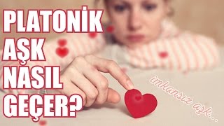 Platonik Aşk Nasıl Geçer? | İmkansız Aşklar Resimi