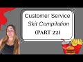 Customer Service Skit Compilation (Part 22)