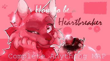How to be a Heartbreaker: COMPLETE Anything Palette MAP!