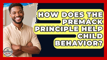 How Does The Premack Principle Help Child Behavior? - Fatherhood Journey Network