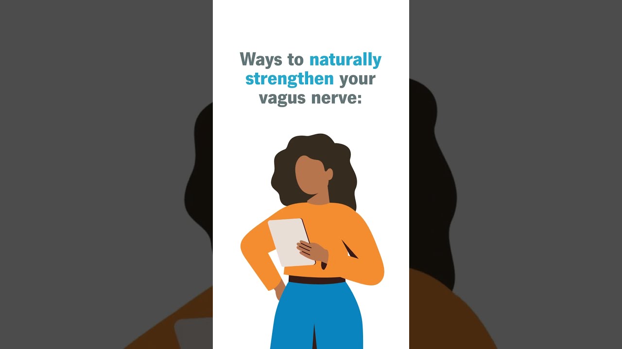 5 Ways To Strengthen Your Vagus Nerve 