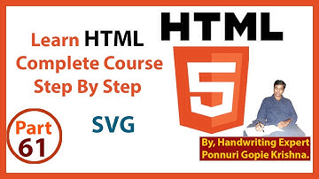 Learn HTML Complete Course| Step By Step | Graphics SVG |By: Ponnuri Gopie Krishna |Part–61