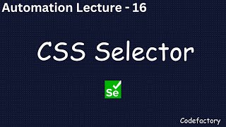 Automation Testing Leacture 16 | CSS Selector In Selenium | Selenium Locators