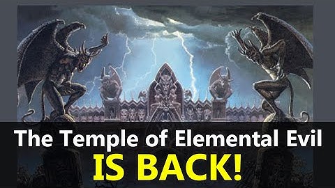 Temple of Elemental Evil is BACK! 5E Conversion Discussion And More With Chris Doyle & Rick Maffei