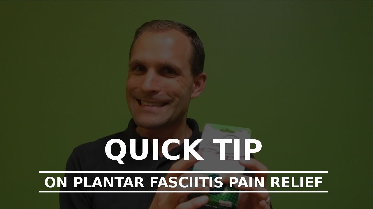 Plantar Fasciitis relief NOW Quick Tip YouTube