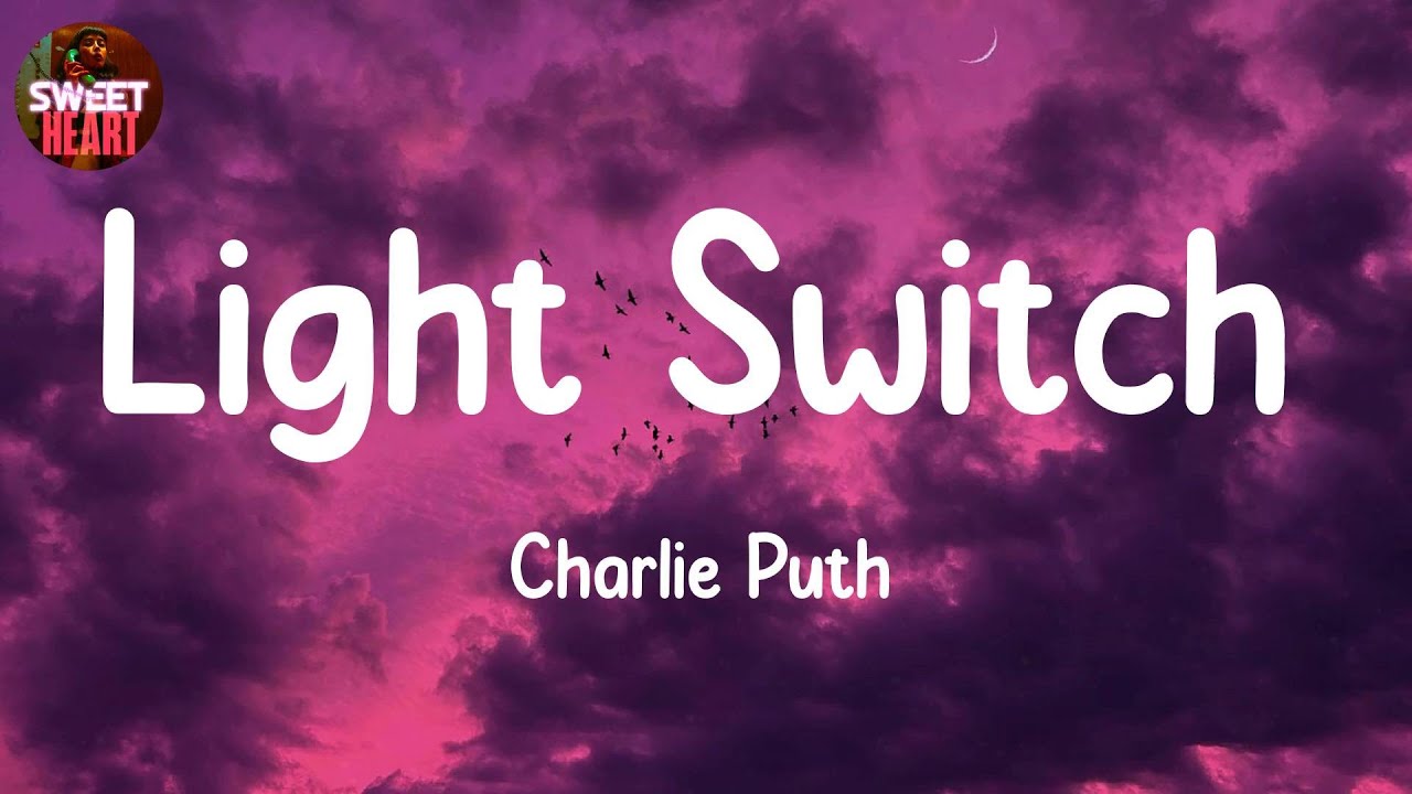 𝙇𝙞𝙜𝙝𝙩 𝙎𝙬𝙞𝙩𝙘𝙝 𝘾𝙝𝙖𝙧𝙡𝙞𝙚 𝙋𝙪𝙩𝙝 (𝙇𝙮𝙧𝙞𝙘𝙨) YouTube