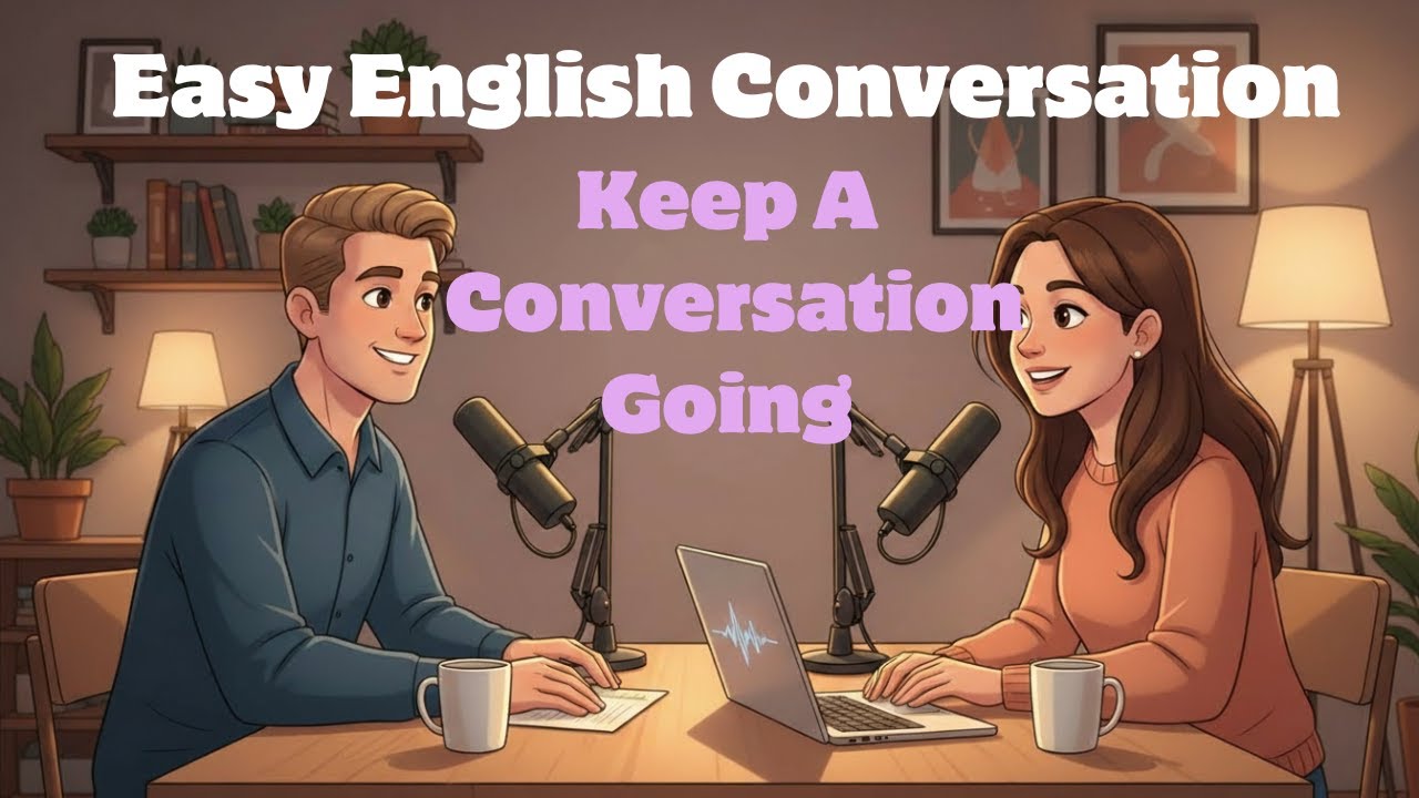 Easy English Conversation for Beginners | Shadowing and Practice | Keep A Conversation Going