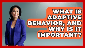 What Is Adaptive Behavior, And Why Is It Important? - Answers About Autism