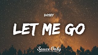 Dosey - let me go (Lyrics) Resimi