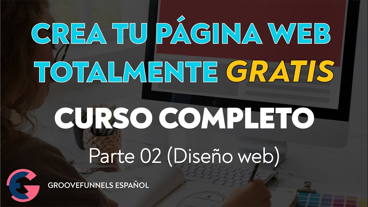 CÓMO CREAR TU WEB  👉TOTALMENTE GRATIS👈  CON GROOVEFUNNELS ✅ CURSO COMPLETO 🚀 / 03