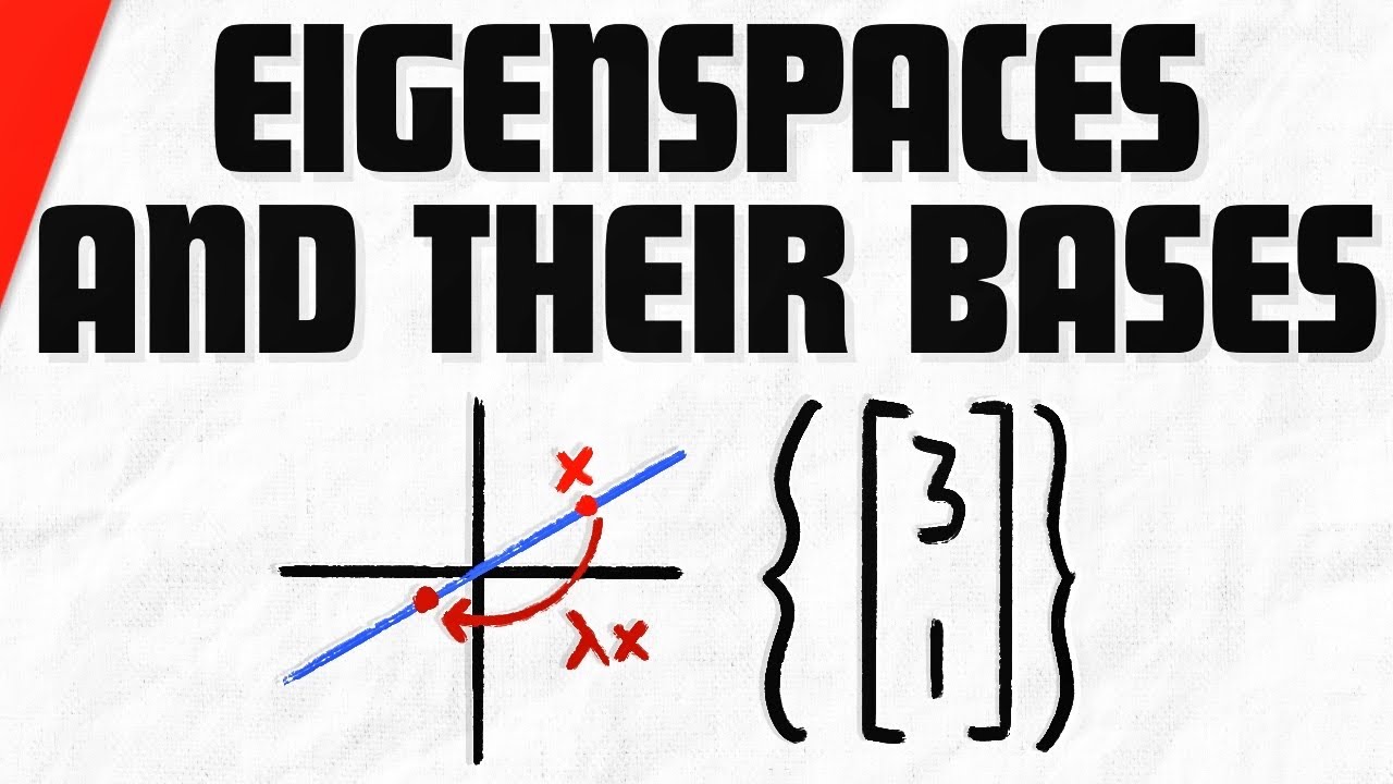 Eigenspaces and their Bases Linear Algebra YouTube