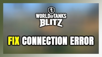How to FIX World of Tanks Blitz Connection Error / Server Error!