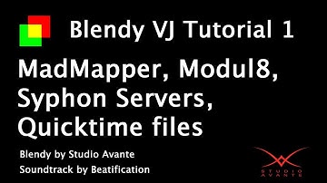 Blendy VJ Tutorial 1: MadMapper, Modul8, Syphon & QT