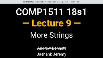 COMP1511 18s1 Week 5 Wednesday (B Stream) - More Strings