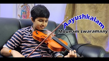 Aayushkalam - Mounam swaramaay - Instrumental Violin Cover by Jeevan