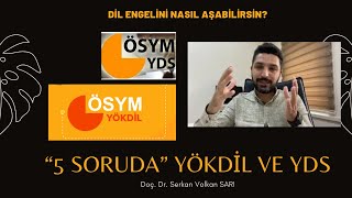 YABANCI DİL ENGELİNİ NASIL AŞABİLİRSİN? YÖKDİL VE YDS’Yİ KARŞILAŞTIRDIM