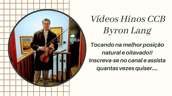 Hino 234 CCB - "O Meu ser entrego a CRISTO" - Byro...