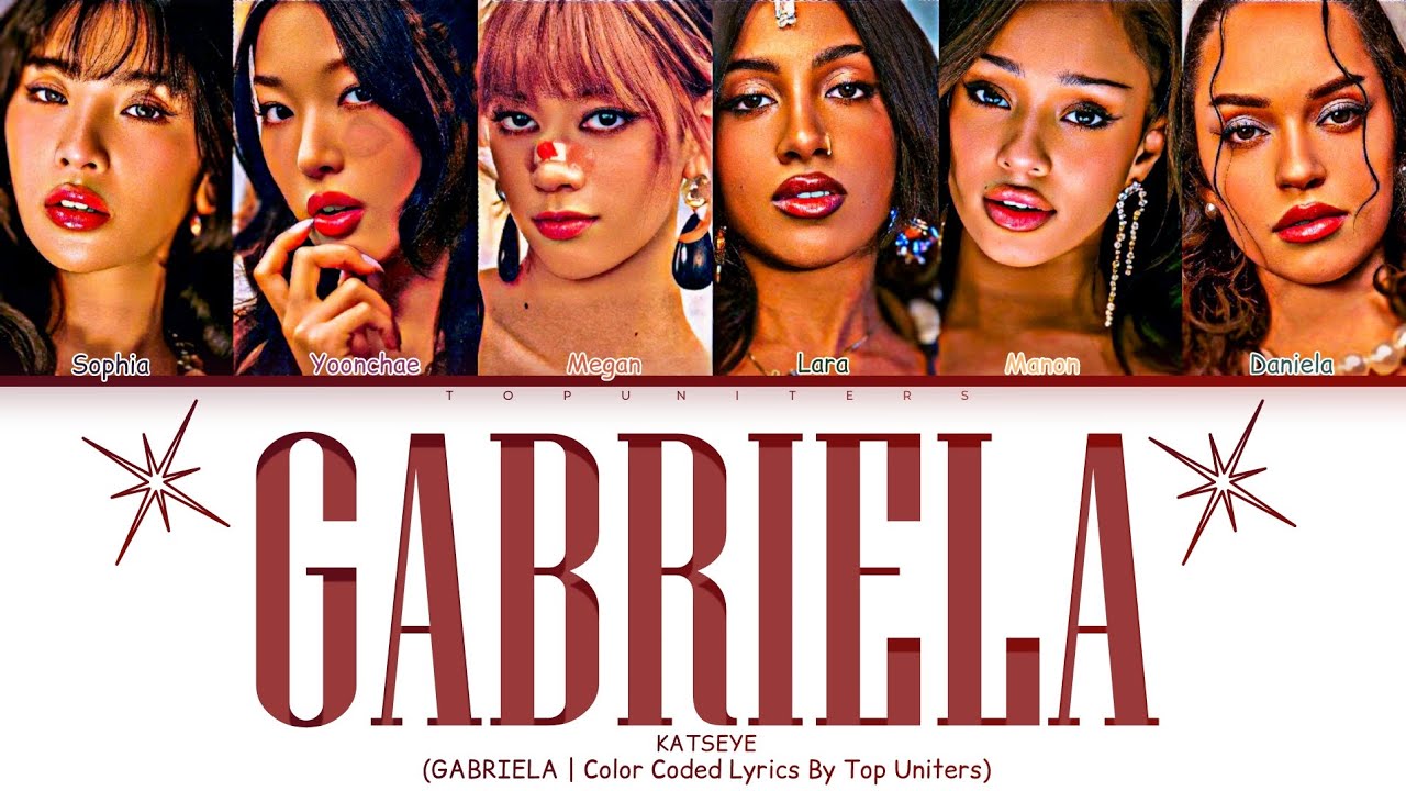 KATSEYE - “GABRIELA” | Color Coded Lyrics