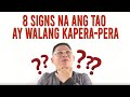 8 Signs Na Ang Tao Ay Walang Kapera-pera | KaChink Advice