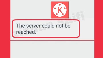 kine Master Fix The server could not be reached & Please check your network connection problem Solve
