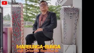 Marbunga-bunga,  cipt Orlando Manihuruk  lagu dangdut Batak terbaru 2021
