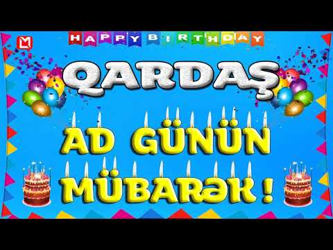 QARDAŞ AD GÜNÜN MÜBARƏK | TƏBRİK VİDEOSU