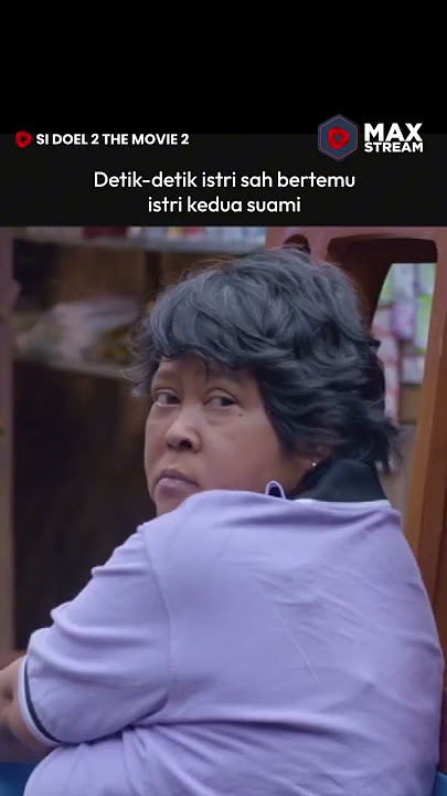 Kuat gak ya😭 #MAXStream #MAXStreamOriginal #MAXStreamStudios #SemuaAdaCerita #SiDoelTheMovie2