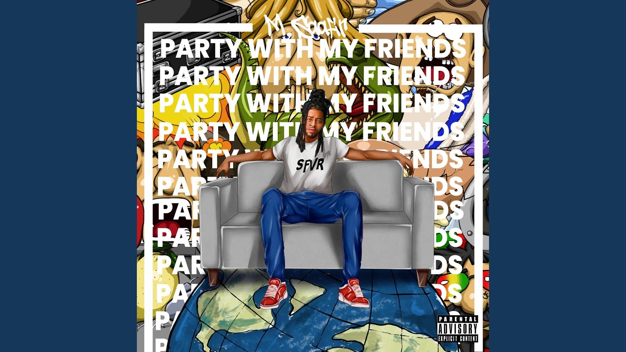 Party With My Friends