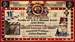 Edge Of Creativity Profile Of Artist Josh Stout Filmed And Edited By Josh Romer And Mckenna Smith