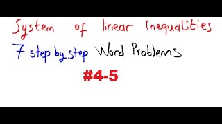 systems of linear inequalities word problems #4-5